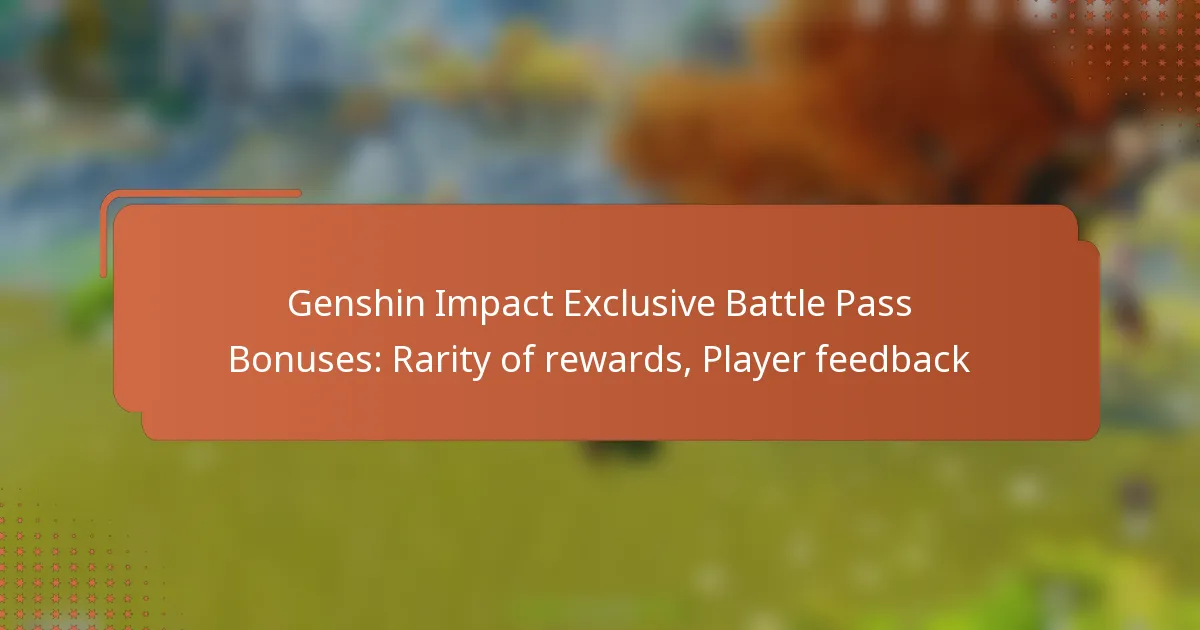 Genshin Impact Exclusive Battle Pass Bonuses: Rarity of rewards, Player feedback