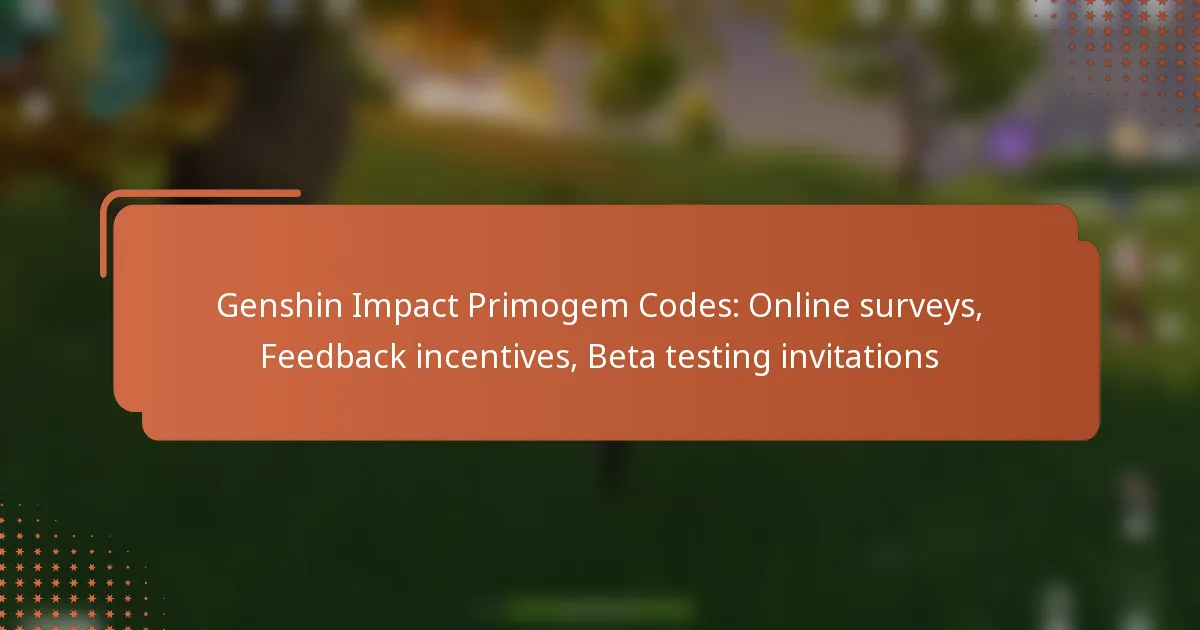Genshin Impact Primogem Codes: Online surveys, Feedback incentives, Beta testing invitations