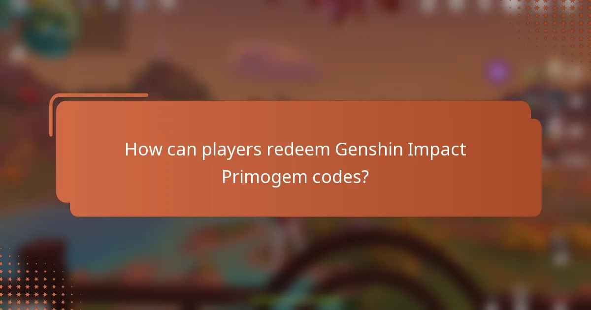 How can players redeem Genshin Impact Primogem codes?