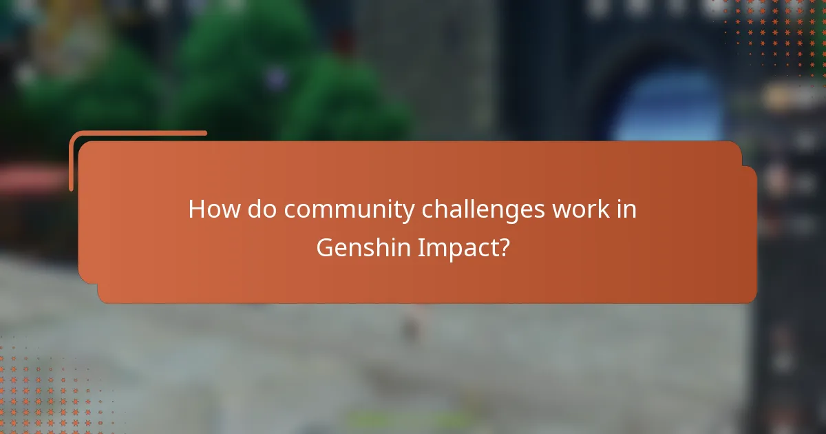 How do community challenges work in Genshin Impact?