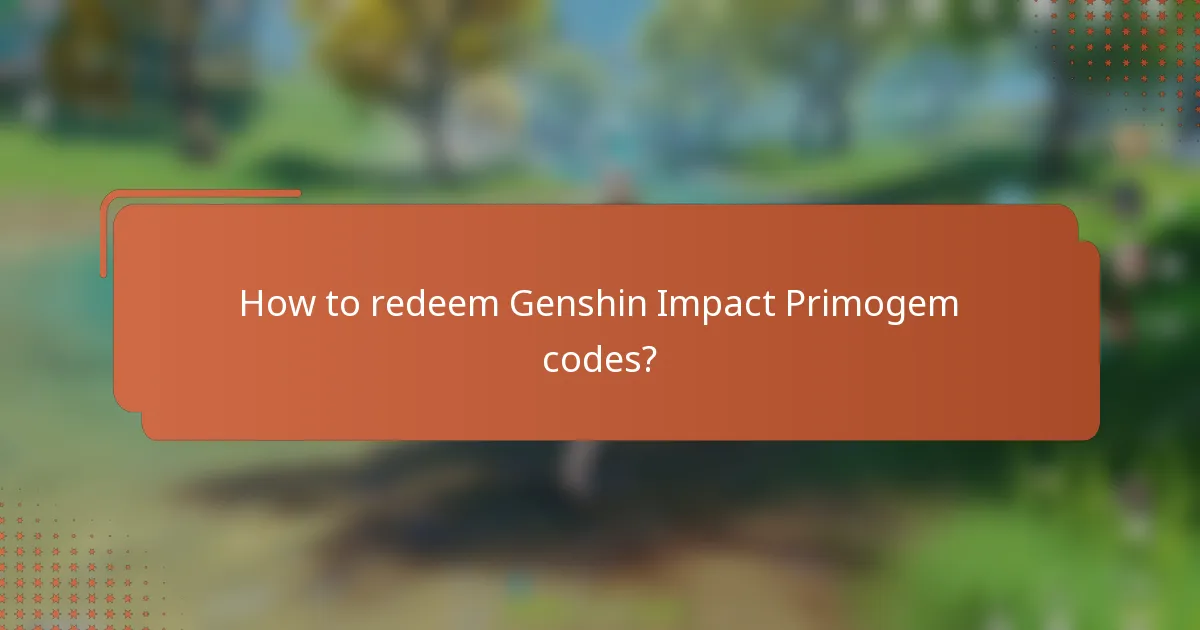 How to redeem Genshin Impact Primogem codes?