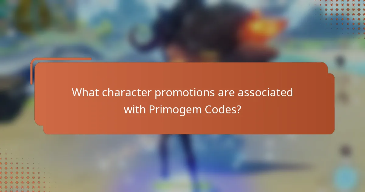 What character promotions are associated with Primogem Codes?