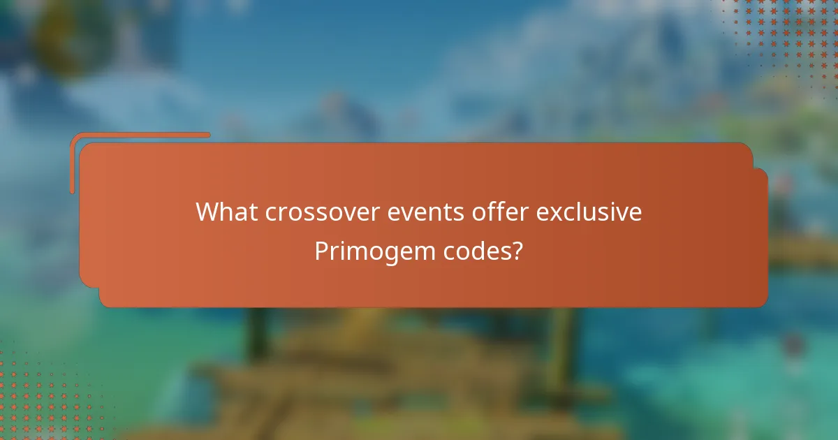 What crossover events offer exclusive Primogem codes?