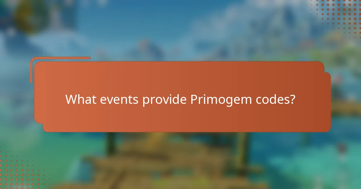 What events provide Primogem codes?