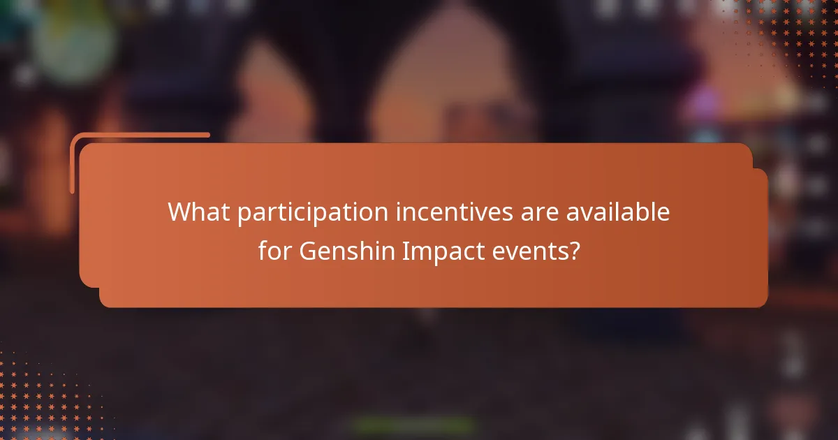 What participation incentives are available for Genshin Impact events?