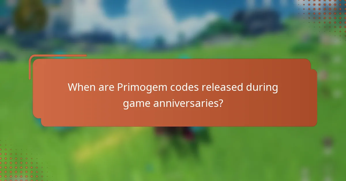When are Primogem codes released during game anniversaries?