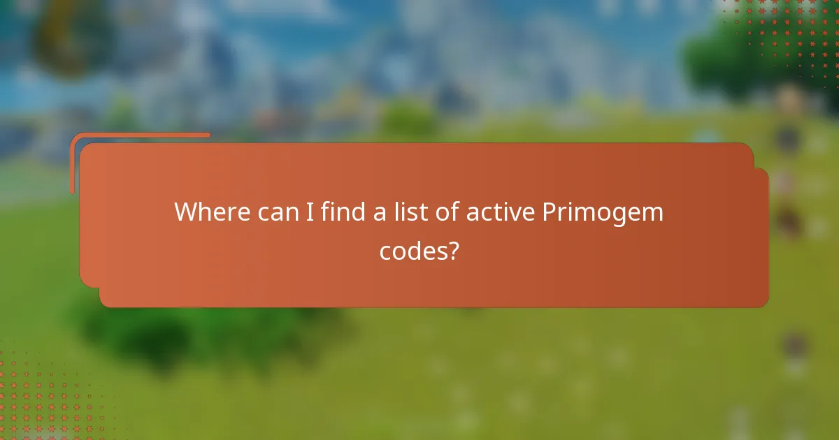 Where can I find a list of active Primogem codes?
