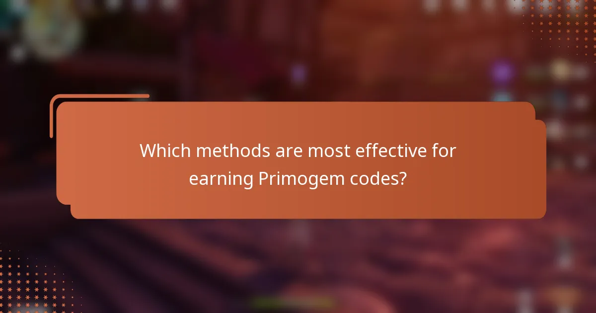 Which methods are most effective for earning Primogem codes?