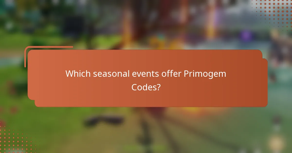 Which seasonal events offer Primogem Codes?